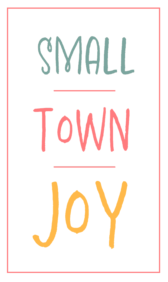 Small Town Joy